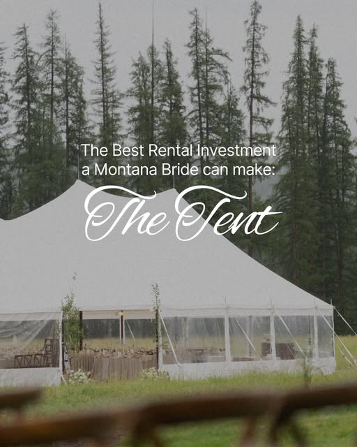 The best rental investment a Montana bride can make, the tent, over a sailcloth tent set in the pines