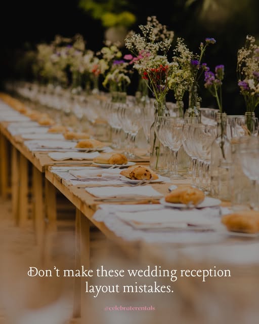 Long banquet table set with candles and wildflowers, captioned with reception layout mistakes to avoid